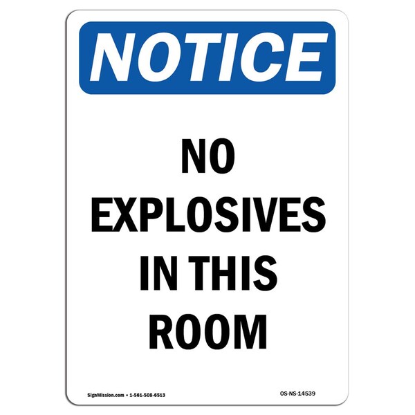 Safety Sign, OSHA Notice, 5" Height, No Explosives In This Room Sign, Portrait, 10PK